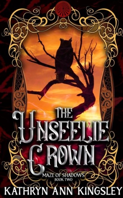 The Unseelie Crown, Kathryn Ann Kingsley - Paperback - 9798760332370