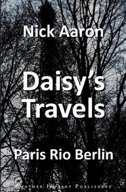 Daisy's Travels, AARON,  Nick - Paperback - 9798761615960