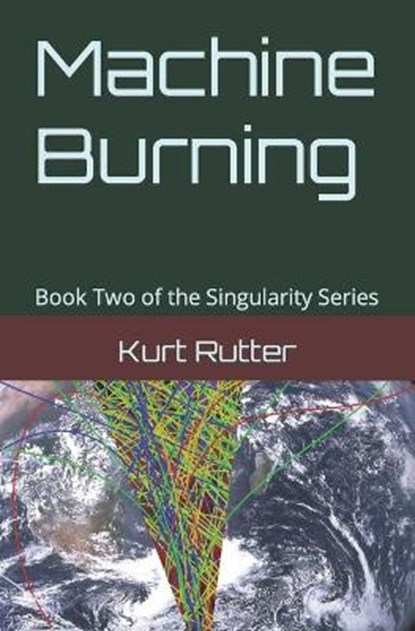Machine Burning, RUTTER,  Kurt - Paperback - 9798761718401