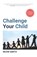 Challenge Your Child, SMITH,  Kevin - Paperback - 9798764722580