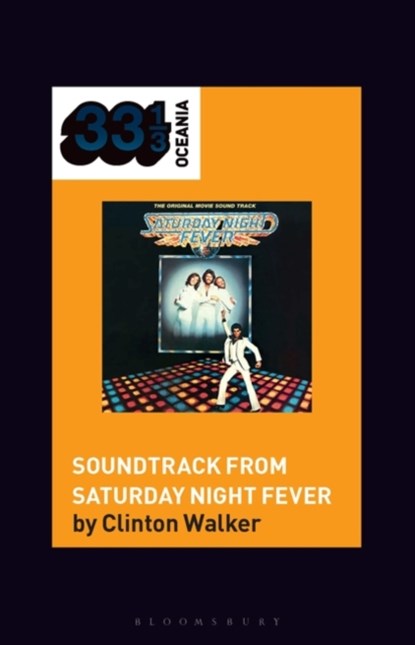 Soundtrack from Saturday Night Fever, Clinton (Writer Walker - Paperback - 9798765109687