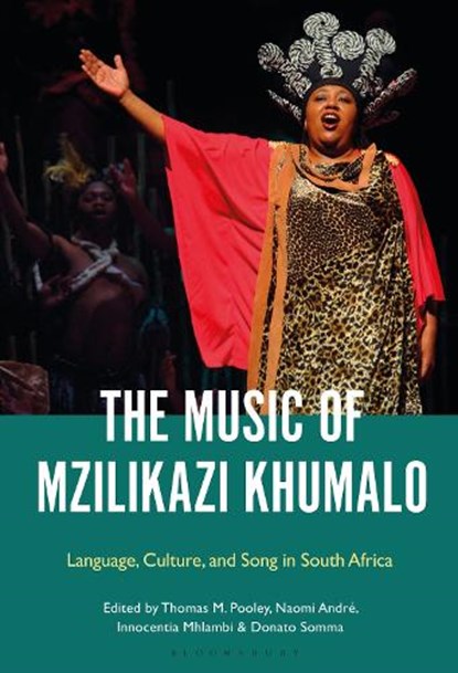 The Music of Mzilikazi Khumalo, Dr. Thomas (Associate Professor and Chair of the Department of Art and Music Pooley ; Dr. Naomi (David G. Frey Distinguished Professor Andre ; Dr. Innocentia (Associate Professor of African Languages Mhlambi - Paperback - 9798765113301