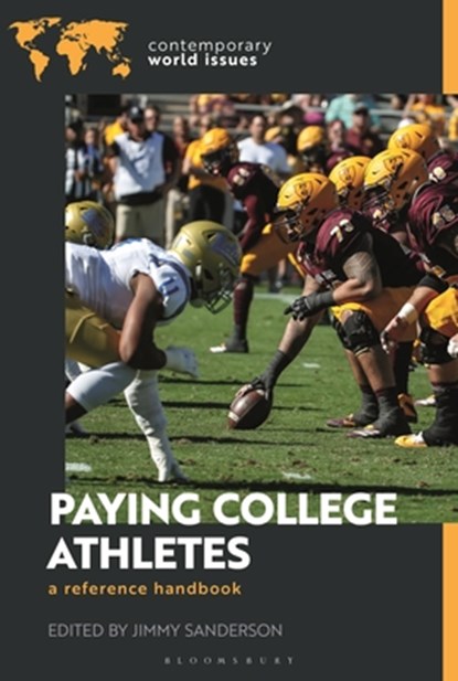Paying College Athletes, Jimmy (Texas Tech University) Sanderson - Gebonden - 9798765119969