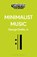 Minimalist Music, George Grella - Paperback - 9798765123447