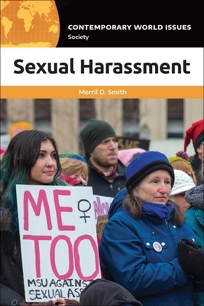 Sexual Harassment: A Reference Handbook, Merril D. Smith - Paperback - 9798765124956