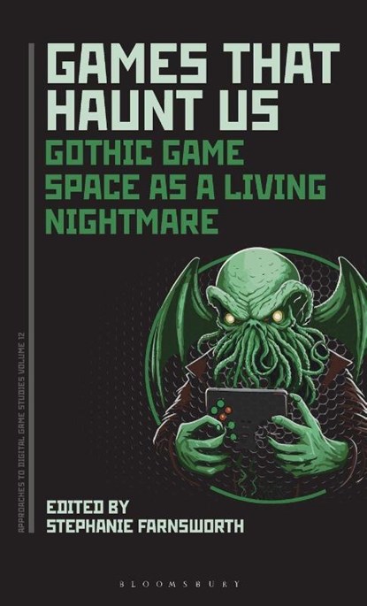 Games That Haunt Us, Stephanie (University of Sunderland Farnsworth - Gebonden - 9798765124963