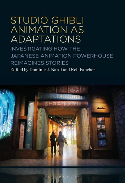 Studio Ghibli Animation as Adaptations, Dominic J. (George Washington University Nardi ; Keli (Independent Scholar Fancher - Gebonden - 9798765127063