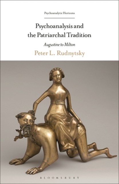 Psychoanalysis and the Patriarchal Tradition, Professor Peter L. (University of Florida Rudnytsky - Paperback - 9798765131145