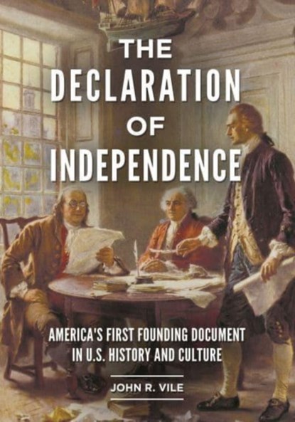 The Declaration of Independence, John R. (Middle Tennessee State University Vile - Paperback - 9798765135235