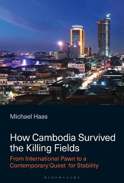 How Cambodia Survived the Killing Fields, Michael (University of Hawaii at Manoa Haas - Gebonden - 9798765137277