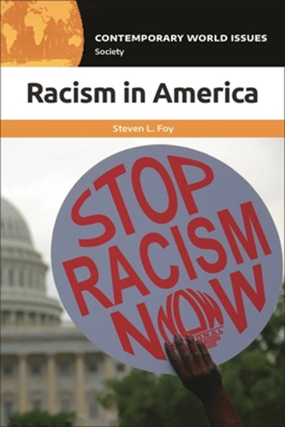 Racism in America: A Reference Handbook, Steven L. Foy - Paperback - 9798765141991