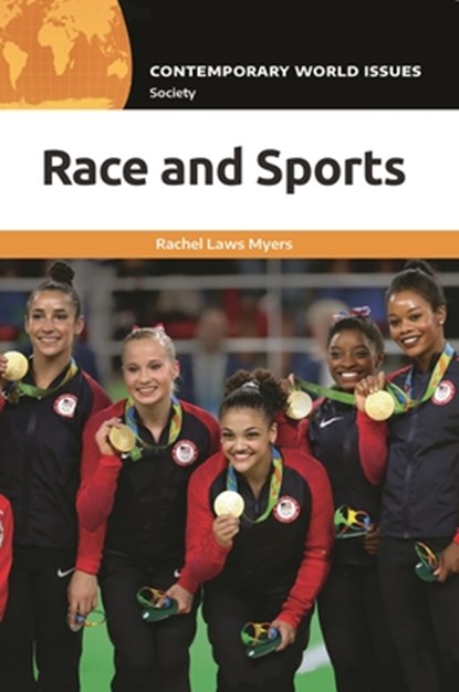Race and Sports: A Reference Handbook, Rachel Laws Myers - Paperback - 9798765142059
