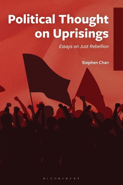 Political Thought on Uprisings, Stephen Chan - Gebonden - 9798765149690