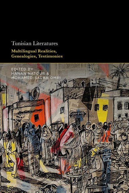 Tunisian Literatures, Dr. Hanan (Queen Mary University of London Natour ; Mohamed-Salah (University of Oxford Omri - Gebonden - 9798765166376
