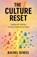THE CULTURE RESET, Rachel Scheel - Paperback - 9798765205617