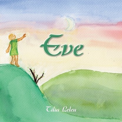 Eve, Tilia Leleu - Paperback - 9798765206270