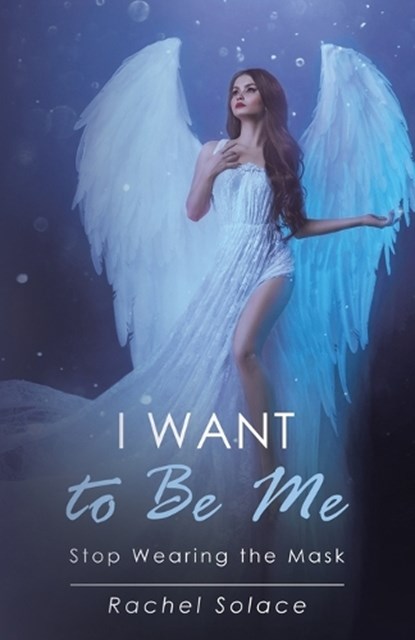 I Want to Be Me, Rachel Solace - Paperback - 9798765216804