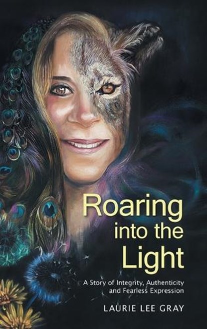 Roaring into the Light, GRAY,  Laurie Lee - Gebonden - 9798765228890