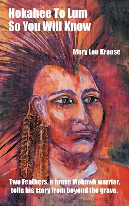 Hokahee To Lum, Mary Lou Krause - Gebonden - 9798765254295