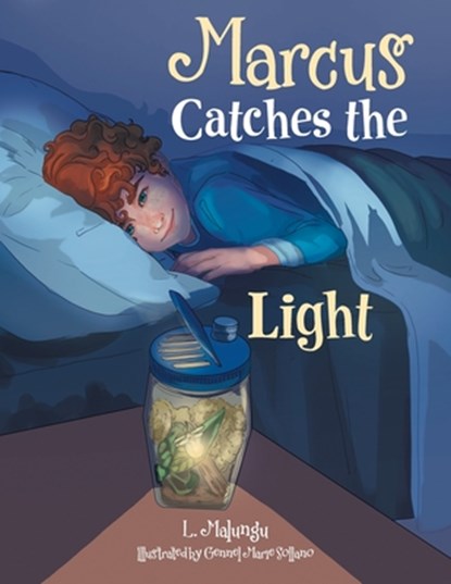 Marcus Catches the Light, L. Malungu - Paperback - 9798765257562