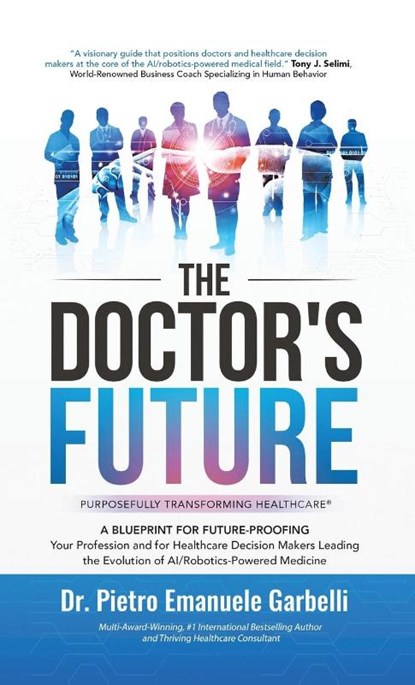 The Doctor's Future, Pietro Emanuele Garbelli - Gebonden - 9798765257807
