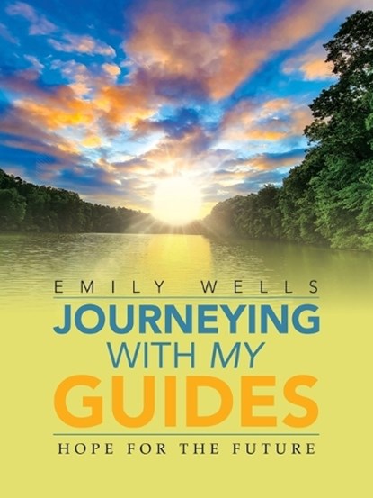 Journeying with My Guides, Emily Wells - Paperback - 9798765258941