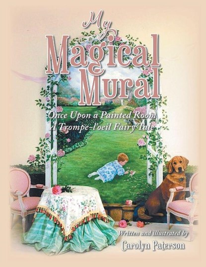 My Magical Mural, Carolyn Paterson - Paperback - 9798765263396