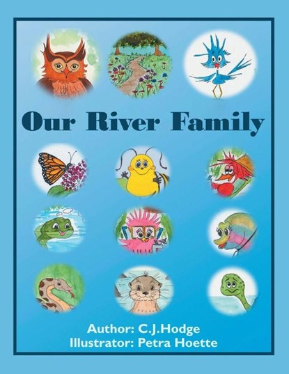 Our River Family, C. J. Hodge - Paperback - 9798765265642