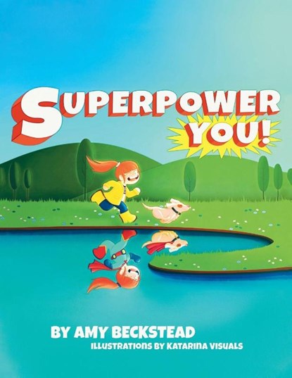 Superpower You!, Amy Beckstead - Paperback - 9798765267417