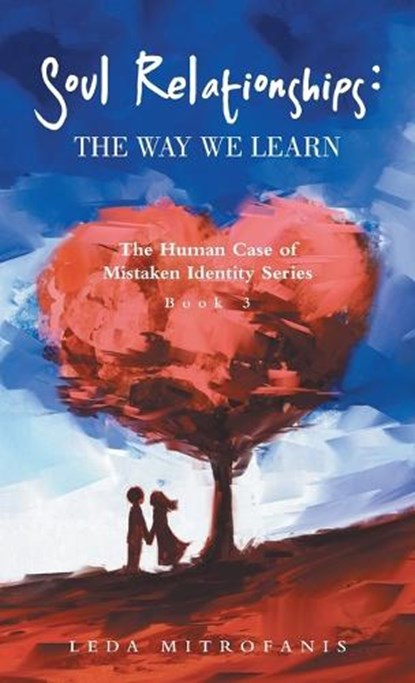 Soul Relationships, Leda Mitrofanis - Gebonden - 9798765271346