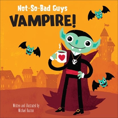 Not-So-Bad Guys Vampire!, Michael Buxton - Gebonden - 9798765412107