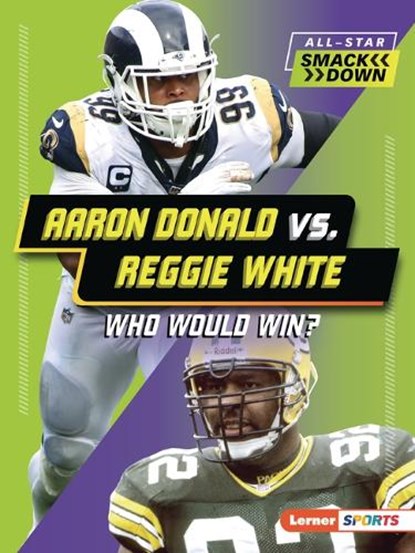 Aaron Donald vs. Reggie White: Who Would Win?, David Stabler - Paperback - 9798765602447