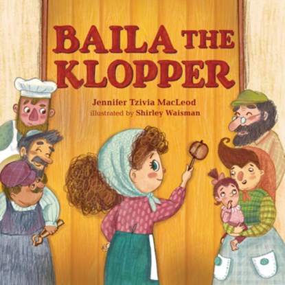 Baila the Klopper, Jennifer Tzivia MacLeod - Gebonden - 9798765603345