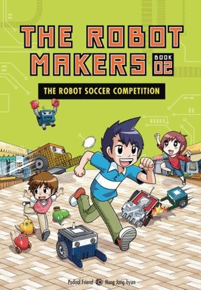 The Robot Soccer Competition: Book 2, Friend Podoal - Paperback - 9798765607510