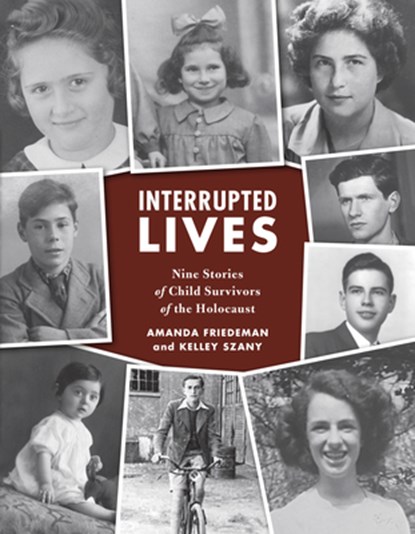 Interrupted Lives, Amanda Friedeman ; Kelley Szany - Paperback - 9798765607763