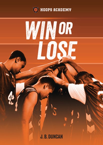 Win or Lose, J. B. Duncan - Gebonden - 9798765611395