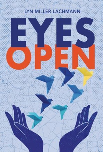 Eyes Open, Lyn Miller-Lachmann - Ebook - 9798765611784