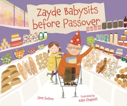 Zayde Babysits Before Passover, Jane Sutton - Gebonden - 9798765619889