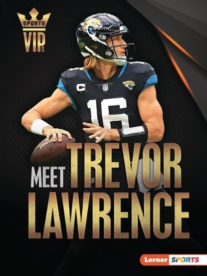 Meet Trevor Lawrence: Jacksonville Jaguars Superstar, David Stabler - Paperback - 9798765623664