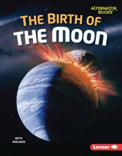The Birth of the Moon, Beth Adelman - Gebonden - 9798765625620
