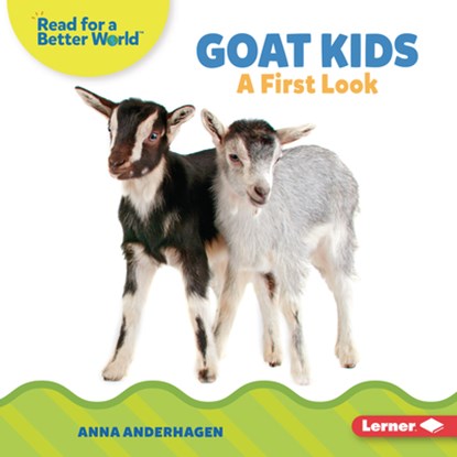 Goat Kids: A First Look, Anna Anderhagen - Gebonden - 9798765626375