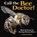 Call the Bee Doctor!: How Science Is Saving Honey Bees, Sandra Markle - Gebonden - 9798765626795