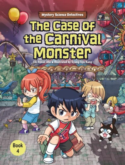 The Case of the Carnival Monster: Book 4, Chi-Hyeon Ahn - Gebonden - 9798765627501