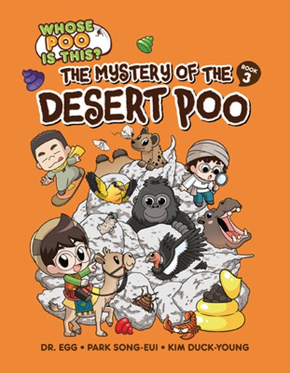 The Mystery of the Desert Poo: Book 3, Song-Eui Park - Paperback - 9798765627662