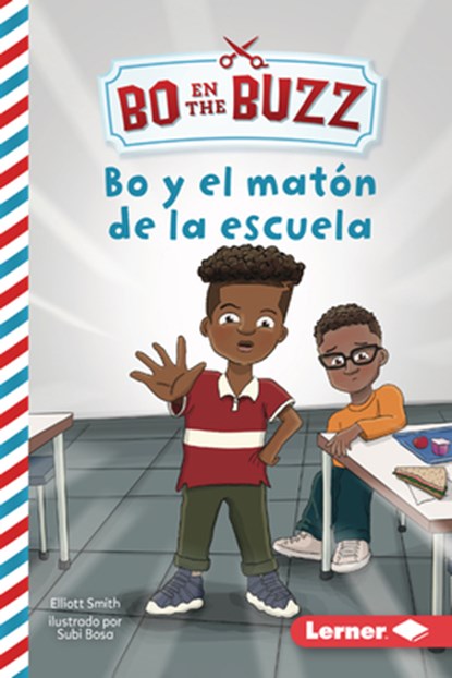 Bo Y El Matón de la Escuela (Bo and the School Bully), Elliott Smith - Paperback - 9798765627853