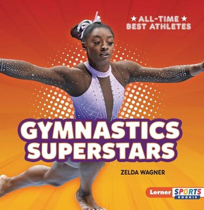Gymnastics Superstars, Zelda Wagner - Paperback - 9798765628195
