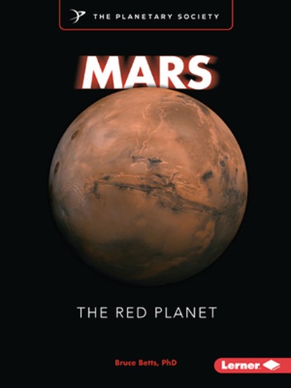 Mars: The Red Planet, Bruce Betts - Paperback - 9798765628638