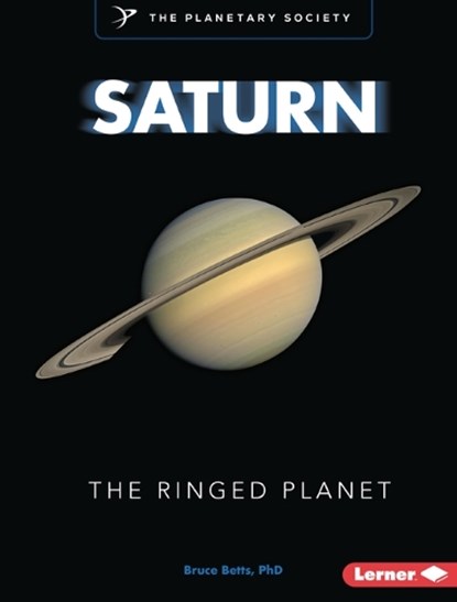 Saturn: The Ringed Planet, Bruce Betts - Paperback - 9798765628669