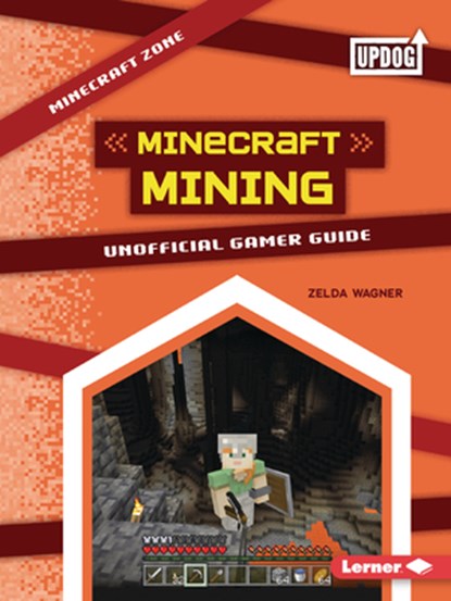 Minecraft Mining: Unofficial Gamer Guide, Zelda Wagner - Paperback - 9798765629062