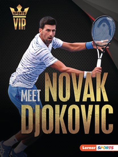 Meet Novak Djokovic: Tennis Superstar, Margaret J. Goldstein - Paperback - 9798765629727